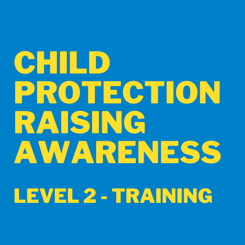 Text reads Child Protection Raising Awareness Level 2 Training